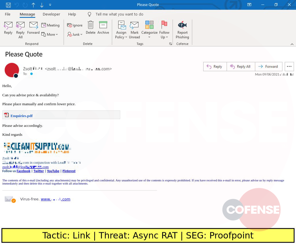 Real Phishing Example: Quotation-themed emails found in environments protected by Proofpoint deliver a VBS script via an embedded URL. The VBS script downloads a PowerShell Script which drops and runs Async RAT.