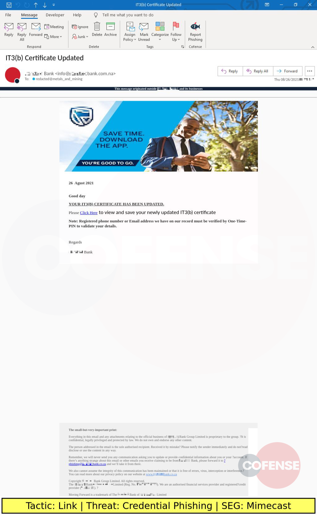 Real Phishing Example: Standard Bank-spoofed emails found in environments protected by Mimecast deliver Credential Phishing via an embedded link.
