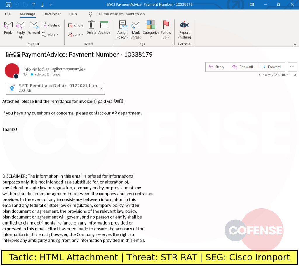 Real Phishing Example: Finance-themed emails found in environments protected by Cisco Ironport deliver attached HTML files. The HTML files redirect and download STR RAT.