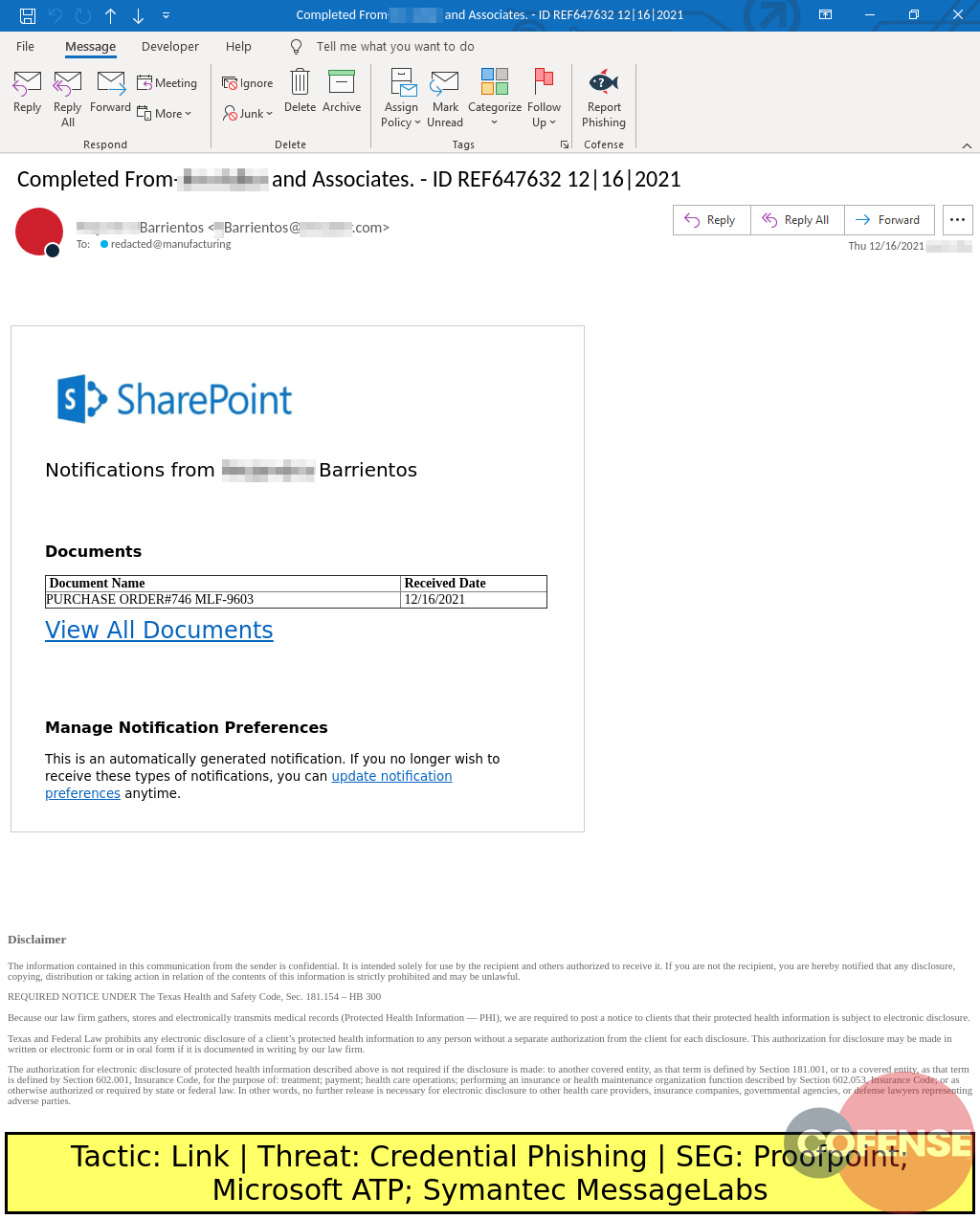 Real Phishing Example: Notification-themed emails found in environments protected by Proofpoint, Microsoft ATP, and Symantec MessageLabs deliver Credential Phishing via an embedded link.