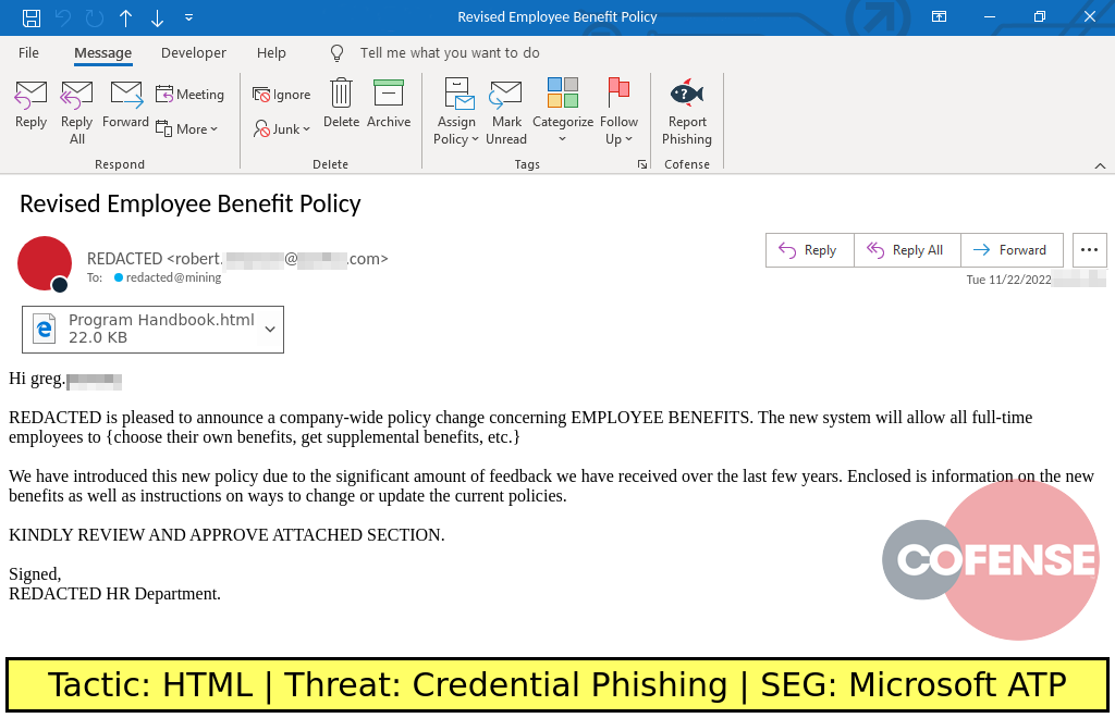 Real Phishing Example: Benefits-themed emails found in environments protected by Microsoft ATP deliver credential phishing embedded in an attached HTML file.