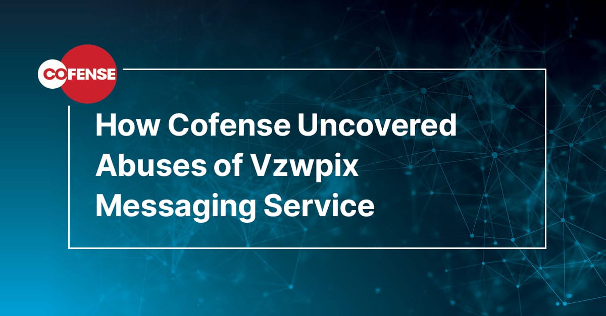 How Cofense Uncovered Abuses of Vzwpix Messaging Service